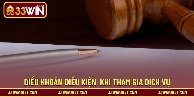 Điều khoản điều kiện  khi tham gia dịch vụ