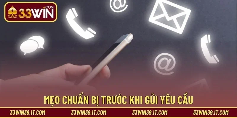 Mẹo chuẩn bị trước khi gửi yêu cầu