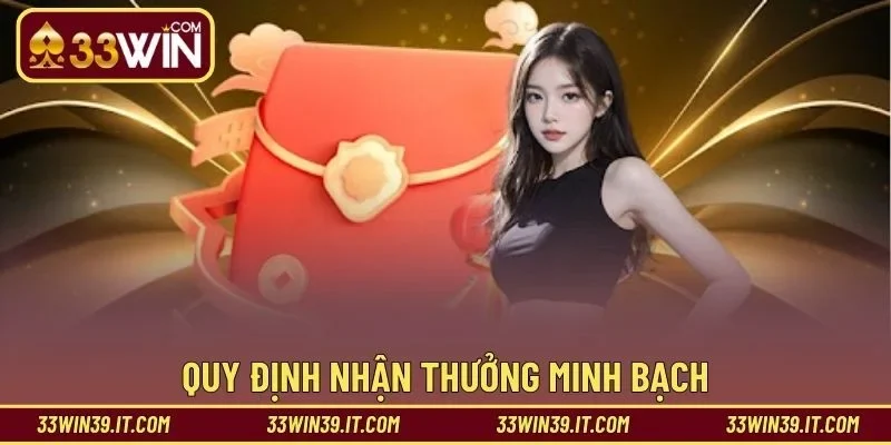 Quy định nhận thưởng minh bạch